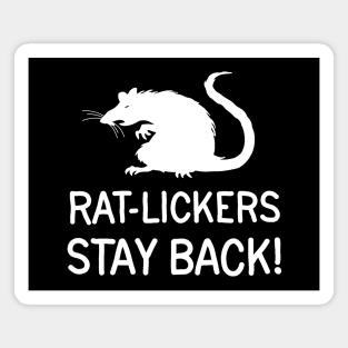 Dont be a rat-licker Magnet